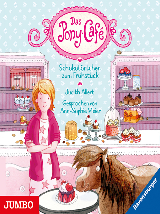 Titeldetails für Das Pony-Café. Schokotörtchen zum Frühstück [Band 1] nach Judith Allert - Verfügbar